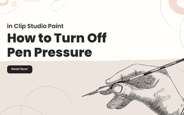 How to Turn Off Pen Pressure in Clip Studio Paint