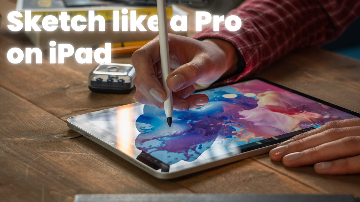Mastering iPad Sketching: Tips & Techniques for Digital Artists