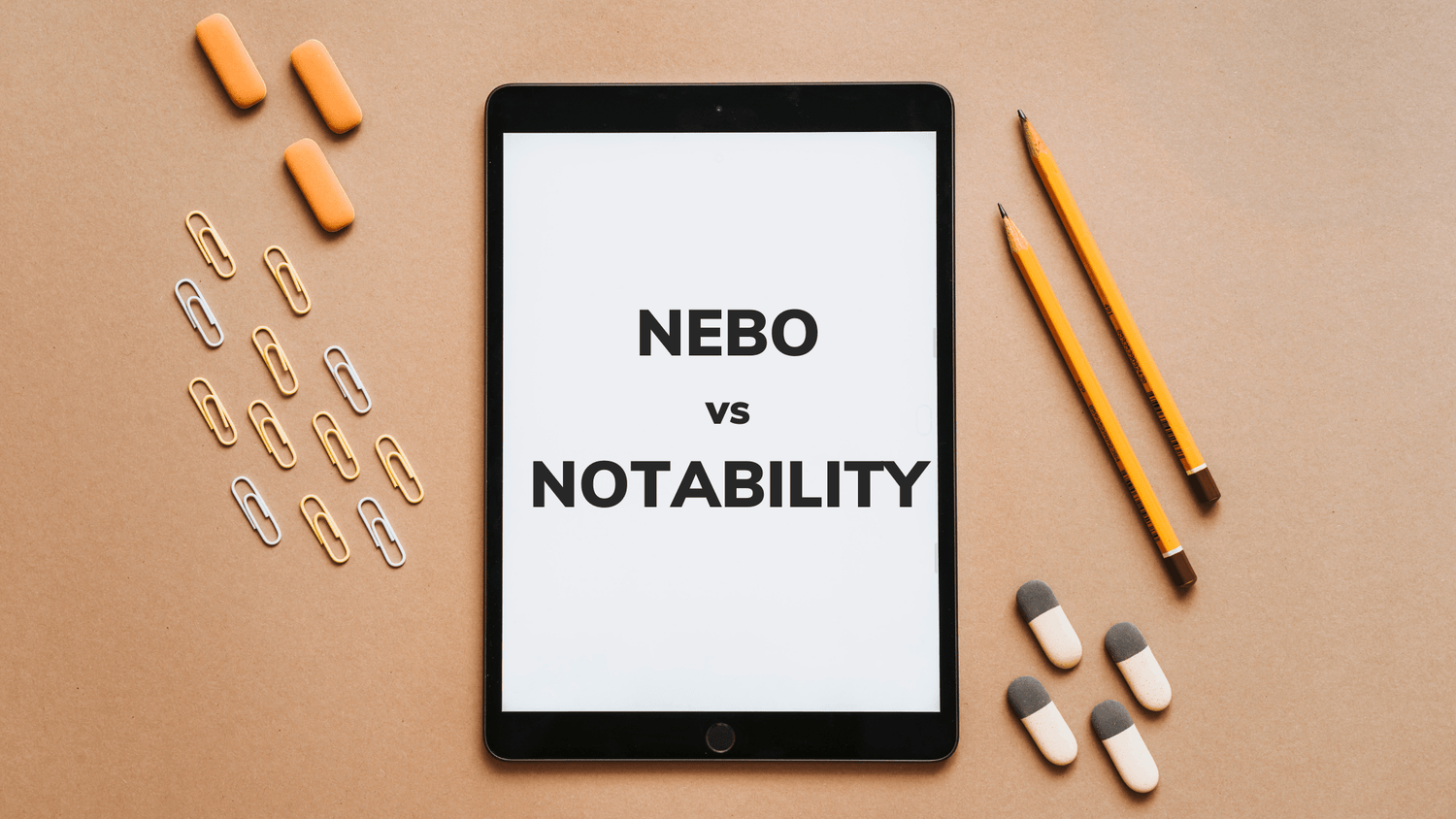 Ipad on table with text "nebo vs notability" on the iPad screen