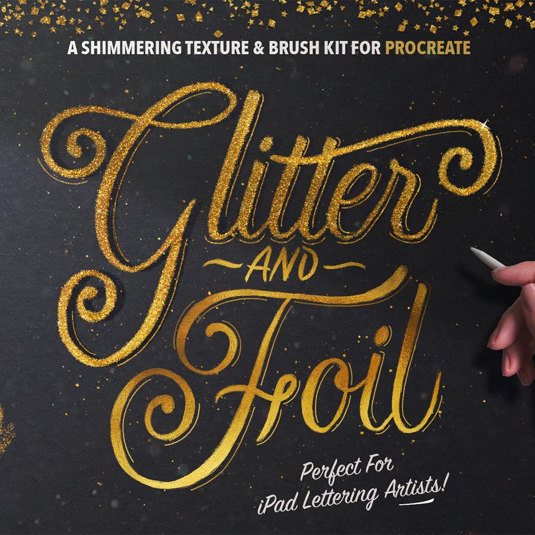 Glitter and Foil Toolkit by Ipad Calligraphy